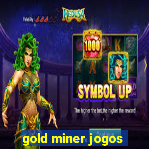 gold miner jogos